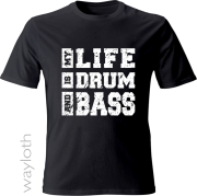 T-Shirt Drum and Bass -black by wayloth